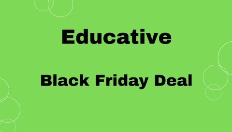 Educative Black Friday Deal